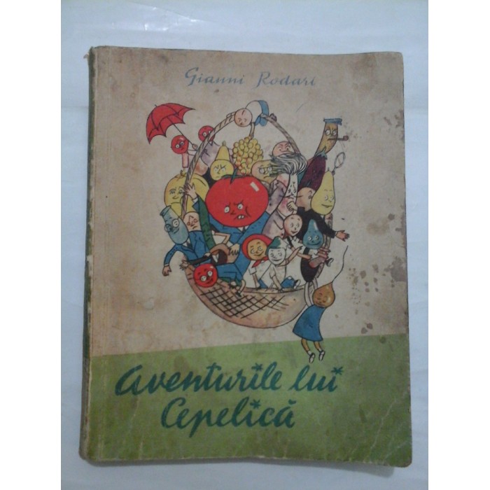 AVENTURILE LUI CEPELICA - Gianni Rodari - editie 1961